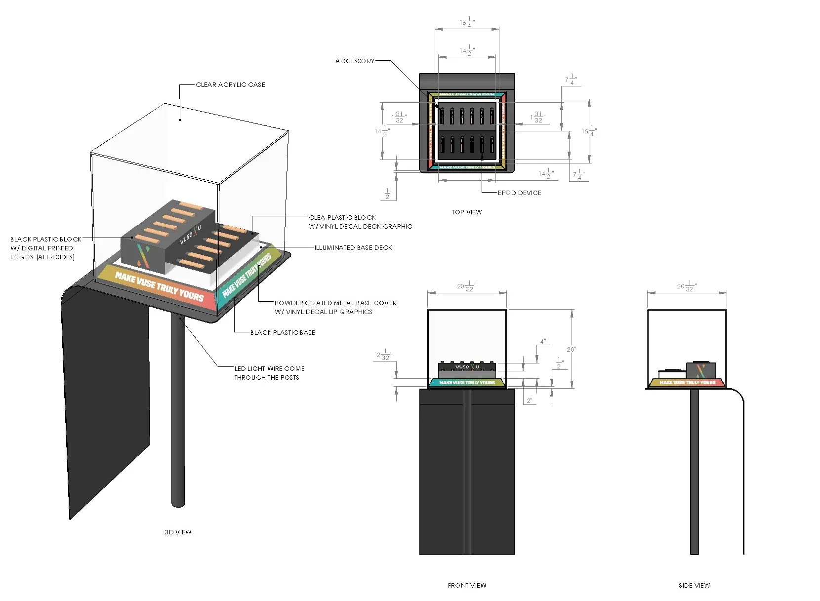 Technical drawing of the product display system in 3D, top, front, and side views, showing a clear acrylic case over an illuminated base deck, a black plastic block holding the e-pod devices, vinyl decal graphics reading Make Vuse Truly Yours, and LED light wiring routed through the post